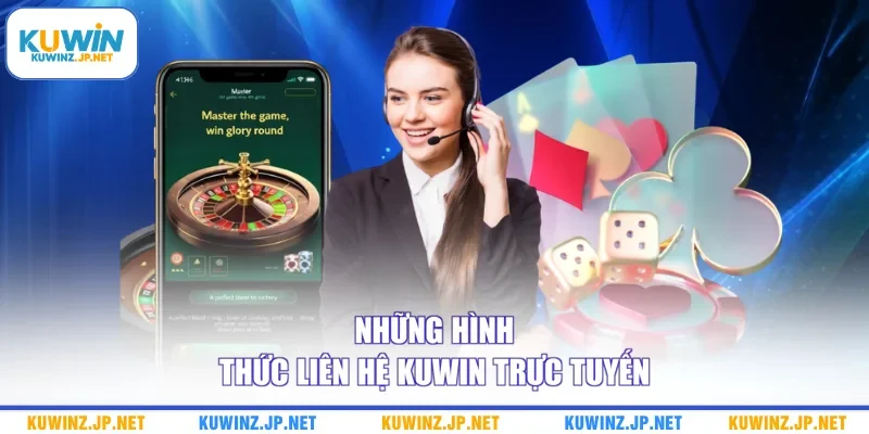 Liên Hệ Kuwin 2 Những hình thức liên hệ Kuwin trực tuyến